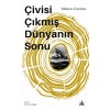 Çivisi Çıkmış Dünyanın Sonu