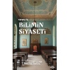 Osmanlı’da Bilimin Siyaseti