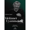 Melamet Uyanmaktır