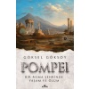 Pompei Bir Roma Şehrinde Yaşam ve Ölüm