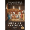 Osmanlı Tarihi Nasıl İncelenir?