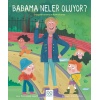 Babama Neler Oluyor?