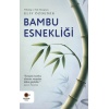Bambu Esnekliği