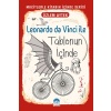 Mucitlerle Kitabın İçinde - Leonardo da Vinci ile Tablonun İçinde