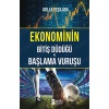 Ekonominin Bitiş Düdüğü ve Başlama Vuruşu