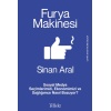 Furya Makinesi: Sosyal Medya Seçimlerimizi, Ekonomimizi ve Sağlığımızı Nasıl Bozuyor?