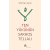 Ten Yükünün Sarhoş Tellalı