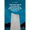 Türkiye’de Yapılan Çalışmalarda Orhon Yazıtları’nı Okuma ve Yorumlama Farklılıkları
