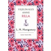 Yeşilin Kızı Anne Rilla - (Bez Ciltli)