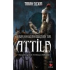 Avrupanın Kaderini Değiştiren Türk - Attila