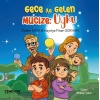 Gece ile Gelen Mucize : Uyku