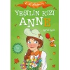 Yeşilin Kızı Anne 2 - Avonlea (Çocuklar İçin)