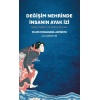 Değişim Nehrinde İnsanın Ayak İzi