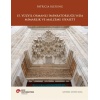 15. Yüzyıl Osmanlı İmparatorluğunda Mimarlık ve Malzeme Siyaseti