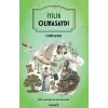 İyilik Olmasaydı
