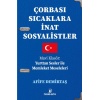 Çorbası Sıcaklara İnat Sosyalistler