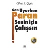 Sen Uyurken Paran Senin İçin Çalışsın