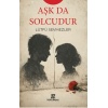 Aşk Da Solcudur
