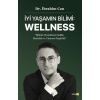 İyi Yaşamın Bilimi: Wellness