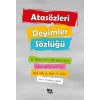 Atasözleri ve Deyimler Sözlüğü