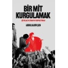 Bir Mit Kurgulamak