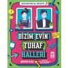 Bizim Evin Tuhaf Halleri - Çocuktan Al Bilgiyi