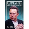 Elon Musk Gibi Düşünmek