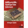 Milliyetçilik: Türkiyenin Çıkmazı