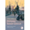 Dünyayı Seven Çocuk