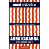 Abra Kadabra - Ey Türk İstikbalinin Evladı 5