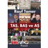 Taş, Baş ve Aş