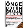Önce Bütün Kuralları Yıkın