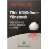 Türk Kültüründe Yönetmek