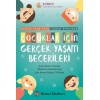 Çocuklar İçin Gerçek Yaşam Becerileri