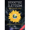 Şiddetsiz İletişim - Bir Yaşam Dili