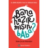 Bana Hazır mısın Baba?