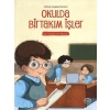Okulda Birtakım İşler