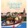 Topkapı Dream