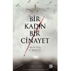 Bir Kadın Bir Cinayet