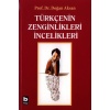 Türkçenin Zenginlikleri İncelikleri