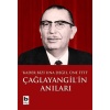 Çağlayangilin Anıları / Kader Bizi Una Değil, Üne İtti