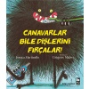 Canavarlar Bile Dişlerini Fırçalar