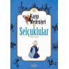 Kayıp Medeniyet - 2- Selçuklular