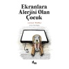 Ekranlara Alerjisi Olan Çocuk