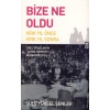 Bize Ne Oldu