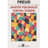 Amatör Psikanalizi Sorunu Üzerine