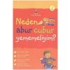 Neden Abur Cubur Yememeliyim?