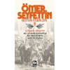 Ömer Seyfettin Bütün Eserleri 5 - Yüksek Ökçeler