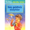 Hoş Geldiniz Uzaylılar