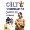 Cilt Sorunlarına Çözümler